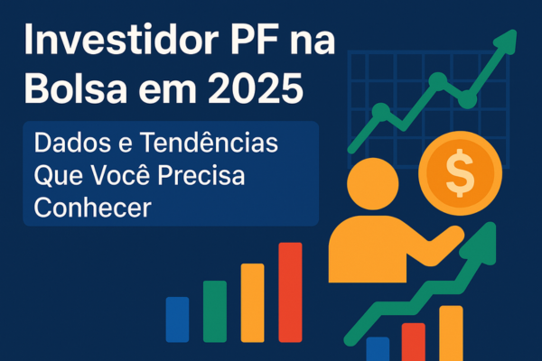Investidor PF na Bolsa em 2025
