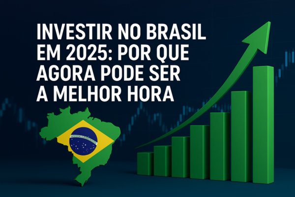 Investir no Brasil em 2025